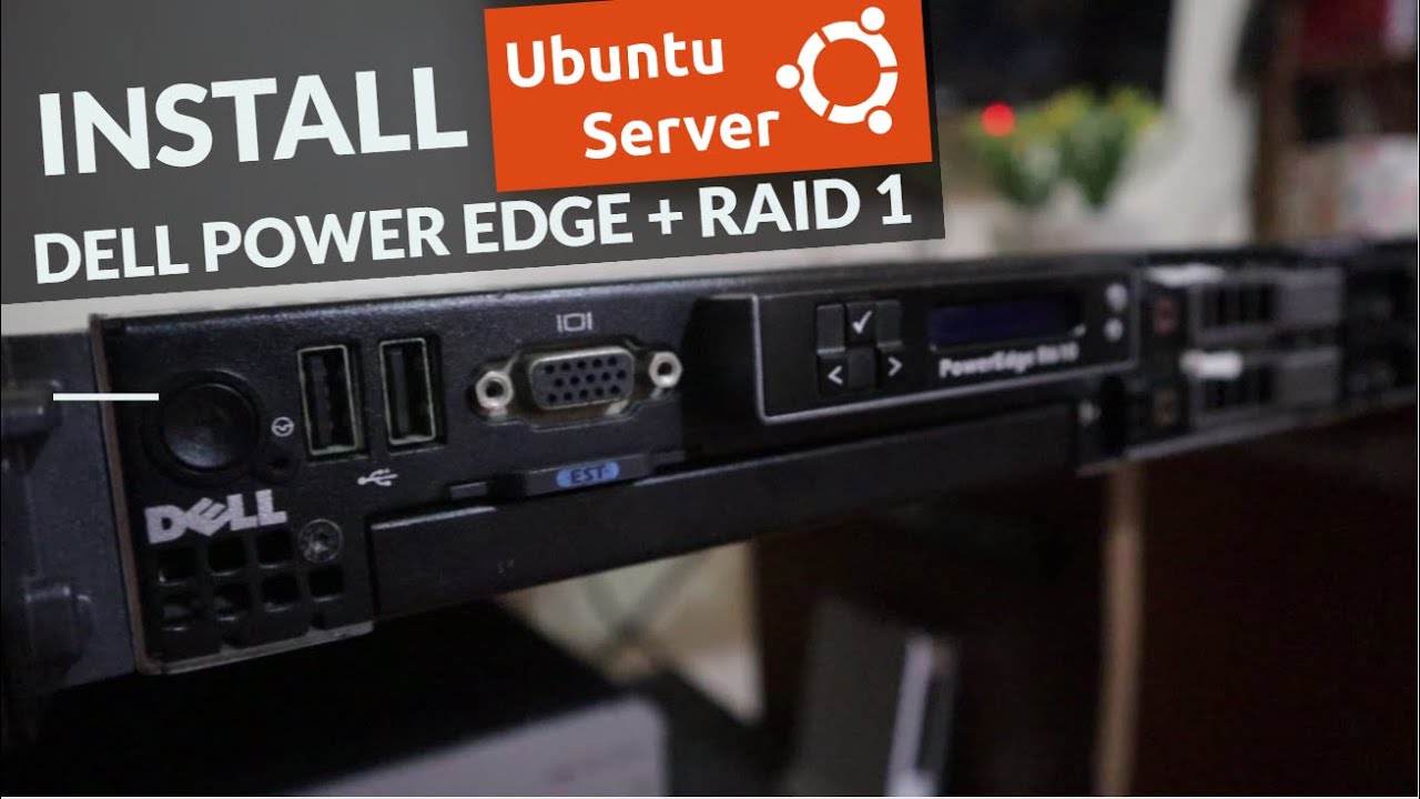 linux server  New  How to Install Ubuntu Server | Dell Power Edge RAID 1