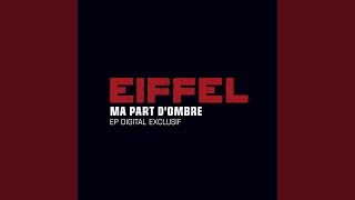 Miniatura del video "Eiffel - Ma part d'ombre"