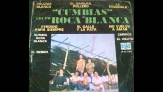 Grupo Roca Blanca - Quien Niega La Luz