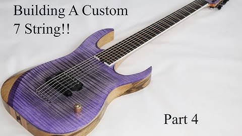 Building A Custom Though-neck 7 String (Part 4)