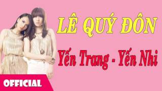 Miniatura de "Lê Quý Đôn - Yến Trang ft. Yến Nhi [Official Audio]"