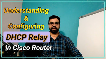 Understanding DHCP Relay | DHCP Relay Agent Configuration in Cisco Router | Understanding DORA