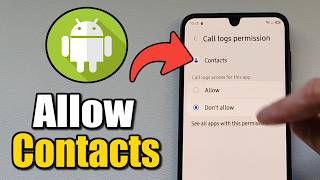 How to Allow Contacts to Access Apps on Android Phone