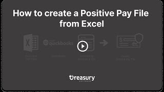 How do I create a Positive Pay file from Excel (Getting Started)