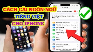 Cách cài tiếng việt cho iPhone nhanh và đơn giản - Cài ngôn ngữ tiếng việt cho iOS