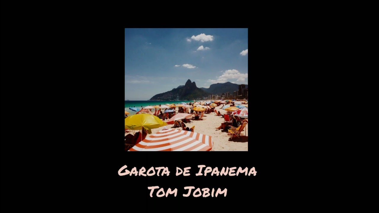 Tom Jobim - Garota De Ipanema (letra/legendado) - YouTube