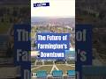 The Future of Farmington's Downtown