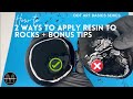 How To: 2 Ways to Apply Resin to Rocks for Craft & Dot Art Mandala Painting Plus Bonus Tips