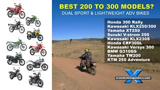 How to choose the best 200 250 &amp; 300 dual sport &amp; adventure bikes in 2023︱Cross Training Adventure