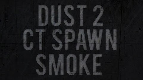 CS:S Nade Spot - Dust 2, CT Spawn Smoke