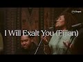 I will exalt you fijian  hillsong chapel