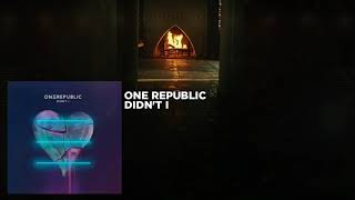 Vignette de la vidéo "OneRepublic - Didn't I (Audio)"