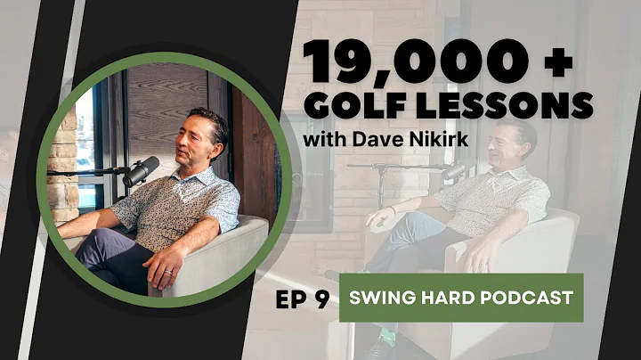 19,000 Golf Lessons with Dave Nikirk | Swing Hard ...