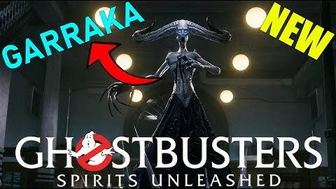 Unlocking Garraka in Ghostbusters Spirits Unleashed!