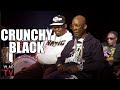 Crunchy Black: I Like Moneybagg Yo & Key Glock - I'm Not Taking Sides! (Part 14)