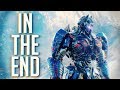 In the End | Transformers