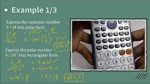 21 - Complex Numbers - Polar Forms - Conversion to or from Cartesian Form - Calculator Tips - Ex.1/3