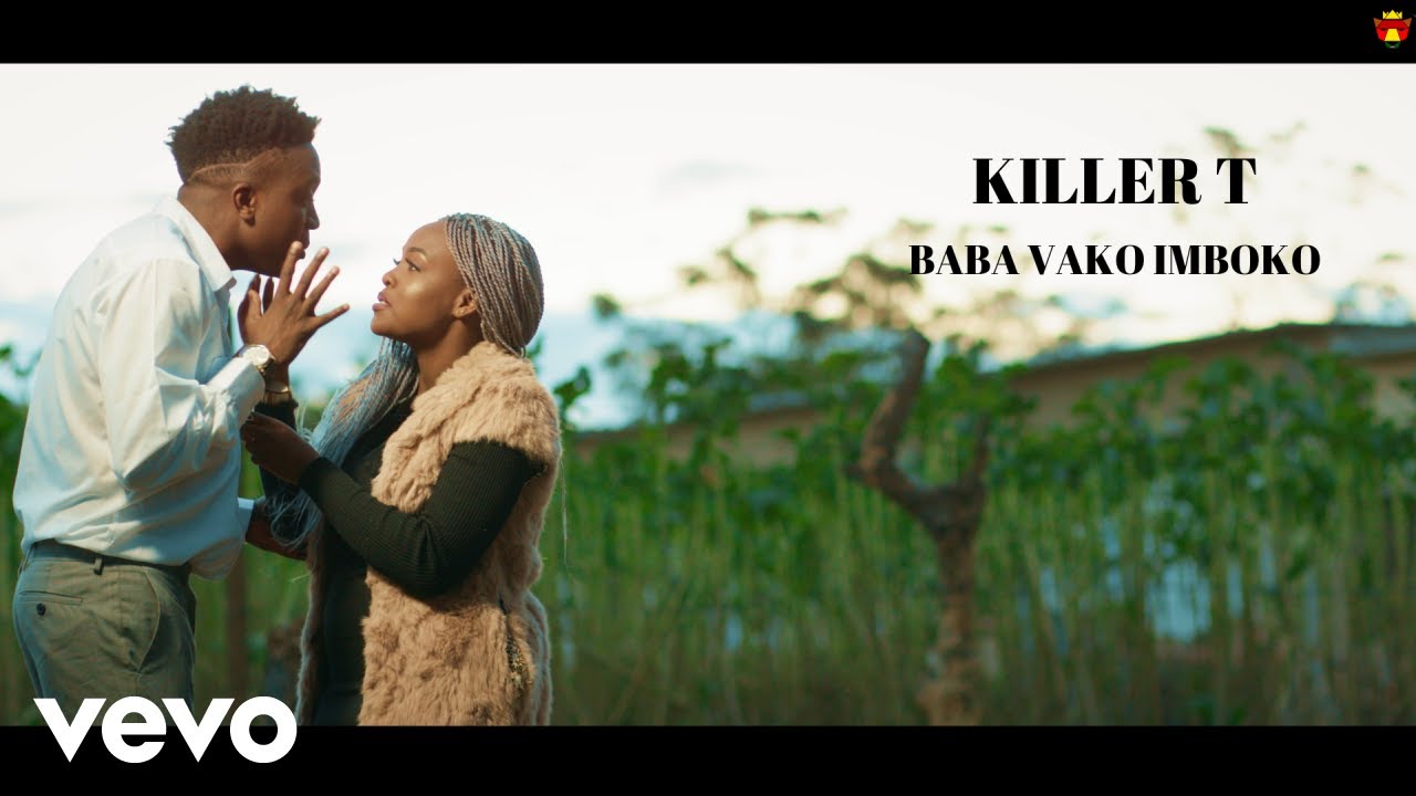 Killer T   Baba Vako Imboko Official Video