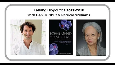 Talking Biopolitics 2017-2018 with Ben Hurlbut and...