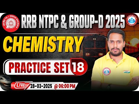 RRB Group D Science Classes 2025 | Group D Chemistry Practice Set 18 | RRB NTPC Chemistry MCQs