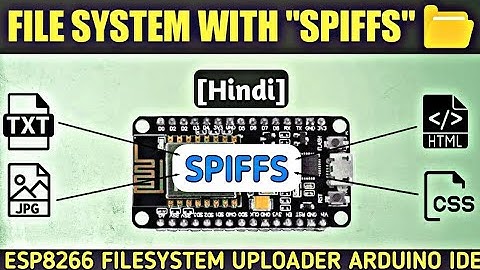 Save Files to Flash Memory with SPIFFS | Install ESP8266 Filesystem Uploader in Arduino IDE | Hindi