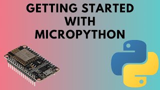 MicroPython on ESP8266 | A Setup Guide