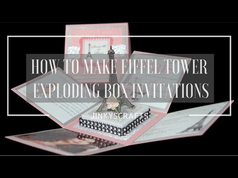 HOW TO MAKE DIY EIFFEL TOWER EXPLODING BOX INVITATION
