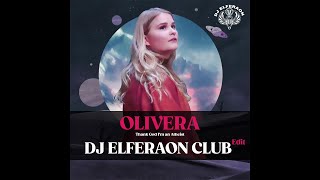 Olivera   Thank God I'm an Atheist   Dj Elferaon Club Edit