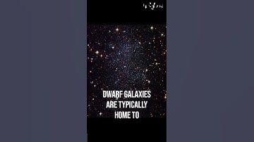 What Are Dwarf Galaxies?