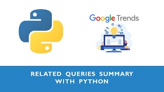 Related queries summary - Google trends with Python screenshot 5