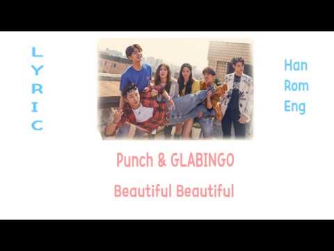 [LYRIC] Punch \u0026 GLABINGO – Beautiful Beautiful [Han-Rom-Eng]
