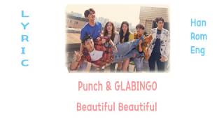 [LYRIC] Punch & GLABINGO – Beautiful Beautiful [Han-Rom-Eng]