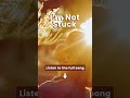 Empowerment Song for Women Breaking Old Patterns — I’m Not Stuck #ImNotStuck #MidlifeWomen