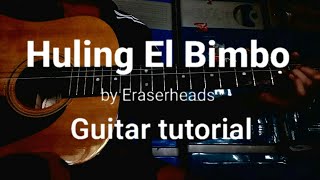 Video thumbnail of "Ang Huling El Bimbo Guitar tutorial by Eraserheads Chords"