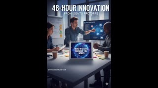 48-Hour Innovation: Idea to Prototype #creativeideas 