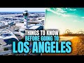 Things to know before going to los angeles