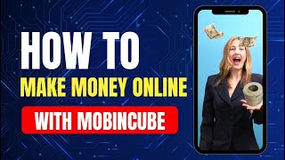 How to Make Money Online with Mobincube