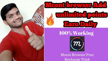 Mcent browser Add unlimited points No Root Earn Daily