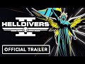 Helldivers 2 - Official &#39;The Story So Far&#39; Trailer