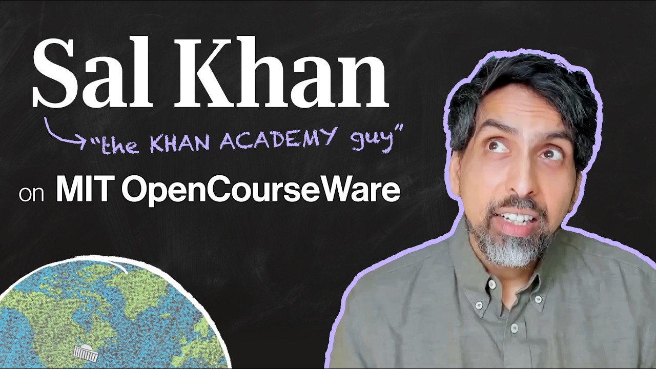 Sal Khan discusses MIT OpenCourseWare
