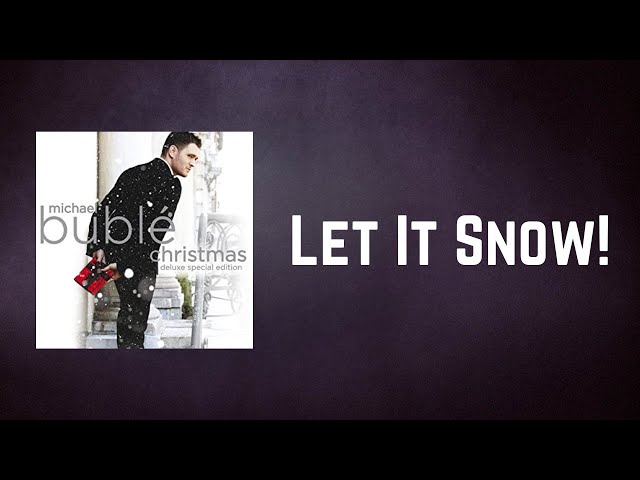 Michael Bublé - Let It Snow! (Lyrics) class=