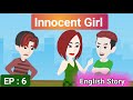 Innocent Girl 6 Animation Story English Story Learn English Subtitles Aakash Animates