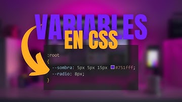 Variables en CSS. ¿Cómo trabajar con ellas?
