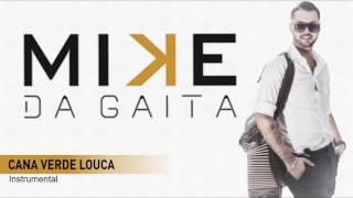 Mike da Gaita - Cana Verde louca (Instrumental) chords