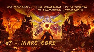 DOOM Eternal - 100% Gameplay Walkthrough - Mission 7 - Mars Core (Timestamps & No Commentary)