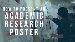 How to Present an Academic Research Poster