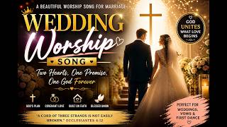 God Has Joined Us Together | Christian Wedding Worship Song | Holy Union Blessing | New Song