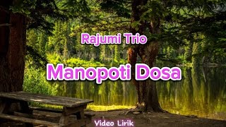 Rajumi Trio  Manopoti Dosa  Lirik