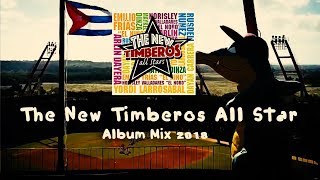 The New Timberos All Stars | Album Mix 2018