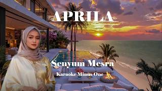 Aprila ~ Senyum Mesra   Karaoke Minus1